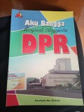 Aku Bangga Menjadi Anggota DPR