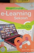 Mengembangkan e-Learning Sekolah Step by step Implementasi Moodle