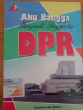 Aku Bangga Menjadi Anggota DPR