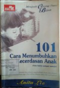 101 CARA MENUMBUHKAN KECERDASAN  ANAK