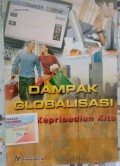 DAMPAK GLOBALISASI bagi Kepribadian Kita