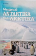 Mengenal ANTARTIKA dan ARTIKA