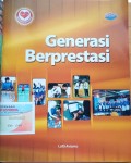 GENERASI BERPRESTASI