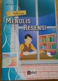 Asiknya MENULIS RESENSI