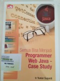 Semua Bisa Menjadi Programmer Web Java - Case Study