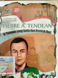 Kapten Czi Anumerta Pierre A. Tendean Si Tampan Yang Setia dan Rendah Hati